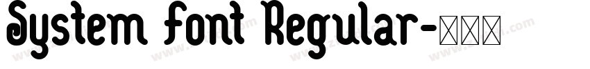 System Font Regular字体转换